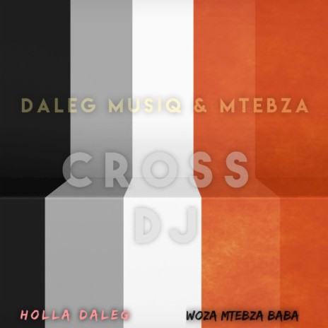 Cross Dj (feat. Daleg Cavemasters) | Boomplay Music
