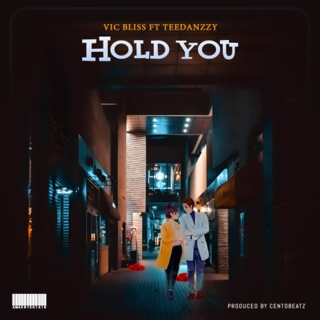Hold you ft. Vic bliss | Boomplay Music