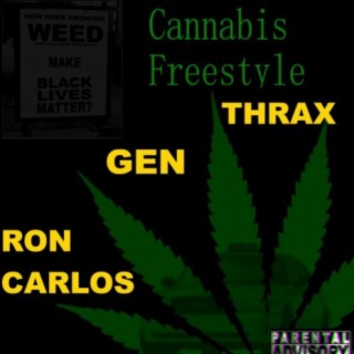 Cannabis Freestyle (feat. GEN & Ron Carlos)