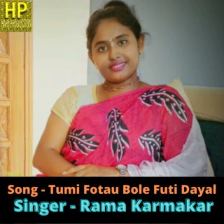 Tumi Futau Bole Futi Dayal