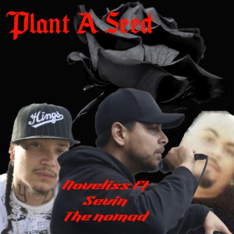 Plant a seed (feat. sevin & the nomad) | Boomplay Music