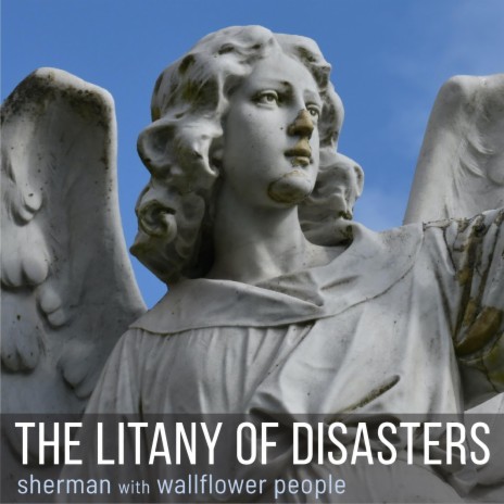 The Litany of Disasters | Boomplay Music