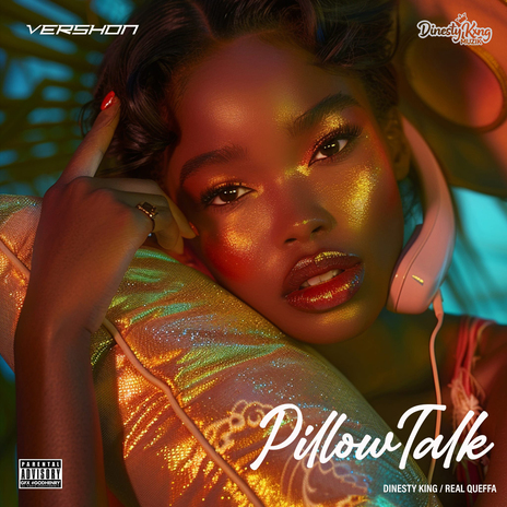 Pillow Talk ft. Dinesty King | Boomplay Music