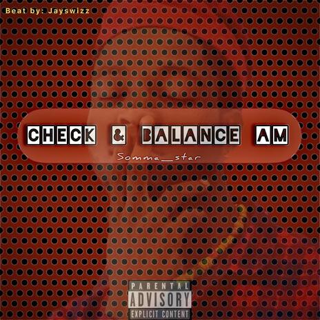 CHECK & BALANCE AM | Boomplay Music