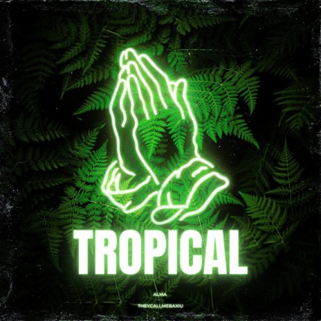 Tropical | Boomplay Music