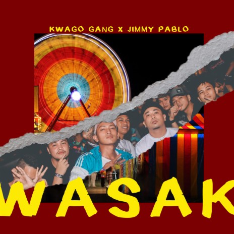 Wasak ft. Kwago Gang | Boomplay Music