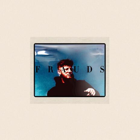 Frauds | Boomplay Music