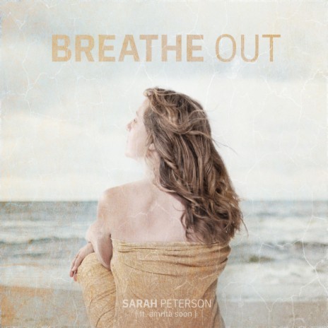 Breathe Out ft. Amrita Soon | Boomplay Music