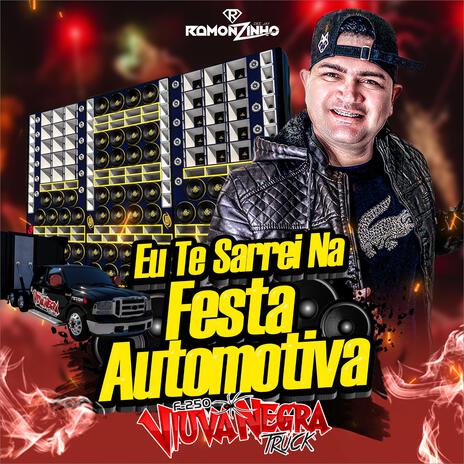 Eu Te Sarrei Na Festa Automotiva F250 Viuva Negra | Boomplay Music