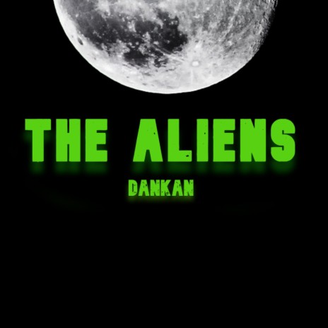 The Aliens | Boomplay Music