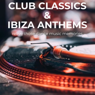 Club Classics & Ibiza Anthems | Podcast | Boomplay