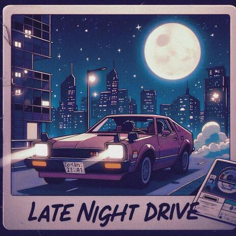 Late Night Drive | Boomplay Music