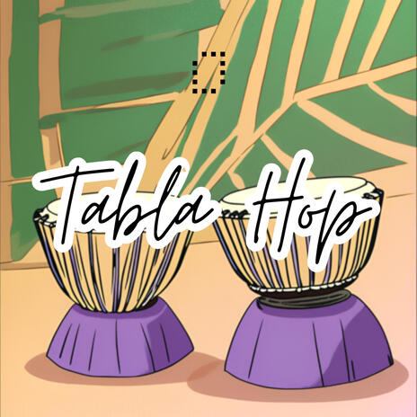 Tabla Hop | Boomplay Music