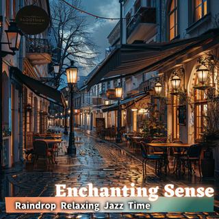 Raindrop Relaxing Jazz Time