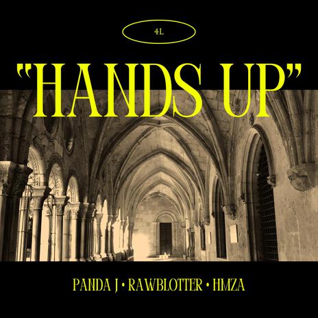 Hands Up ft. Rawblotter & HMZA | Boomplay Music