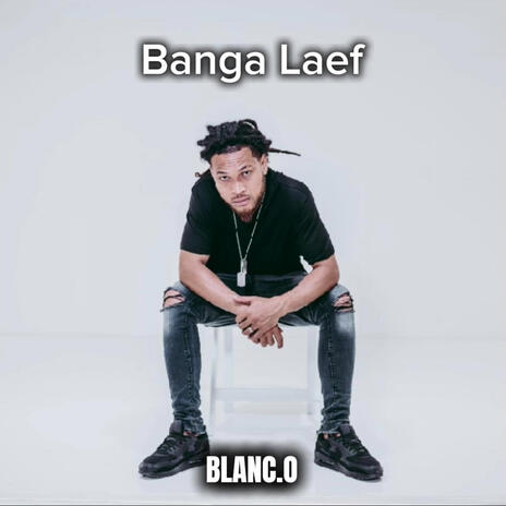 Banga Laef | Boomplay Music