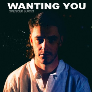 Wanting You lyrics | Boomplay Music