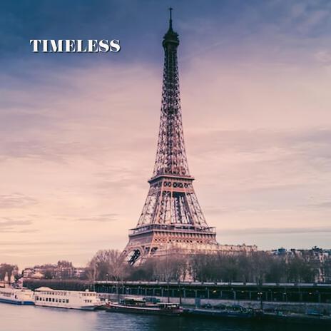 TIMELESS | Boomplay Music