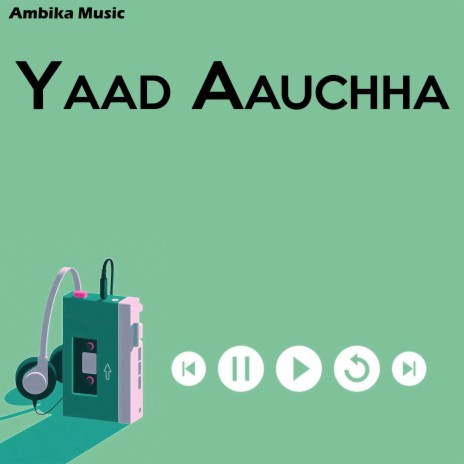 Yaad Aauchha | Boomplay Music