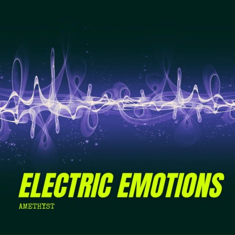 Electric Emotions