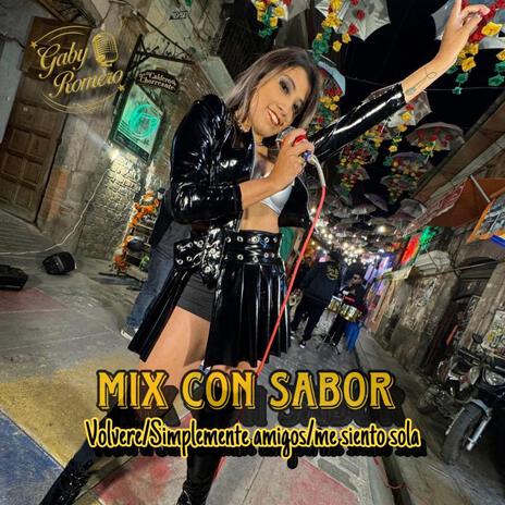 Mix con Sabor (volvere, amigos, me siento sola)