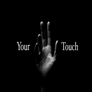 Your Touch