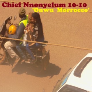 Chief Nnonyelum 10-10