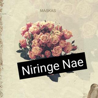 Niringe Nae