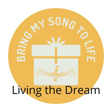 Living the Dream | Boomplay Music