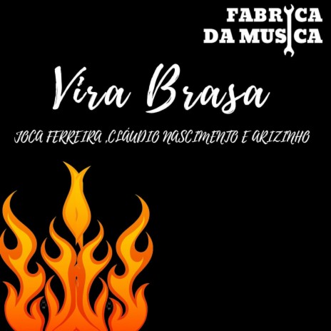 Vira Brasa | Boomplay Music