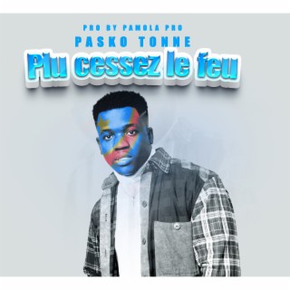 Plu cessez le feu