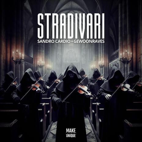 Stradivari ft. Sandro Cardio & GEWOONRAVES | Boomplay Music