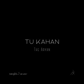 Tu Kahan lyrics | Boomplay Music