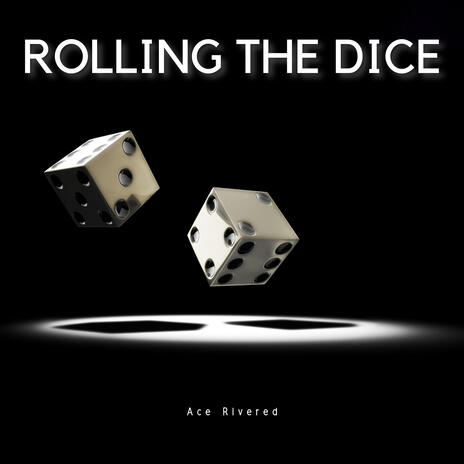 Rolling the Dice | Boomplay Music