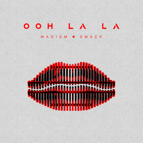 Ooh La La ft. SMACK | Boomplay Music