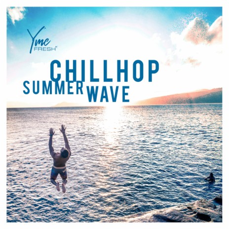 Chillhop Summer Wave | Boomplay Music