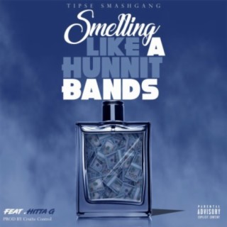 Smelling Like A Hunnit Bands