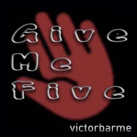 Give Me Five | Boomplay Music