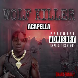 Wolf Killer (Acapella) lyrics | Boomplay Music