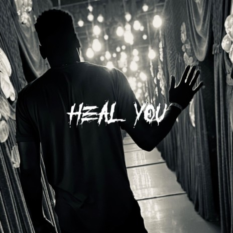 Heal You | Boomplay Music