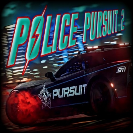 Police Pursuit 2 | Boomplay Music