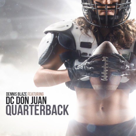 Quarterback (feat. DC Don Juan) | Boomplay Music