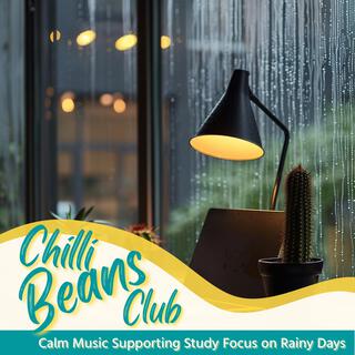 Calm Music Supporting Study Focus on Rainy Days