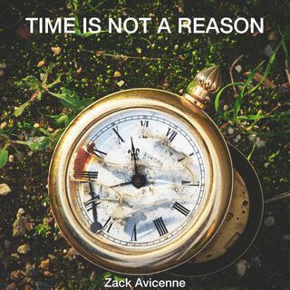 Time is not a reason (Remastered)