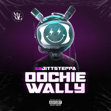 Oochie Wally | Boomplay Music