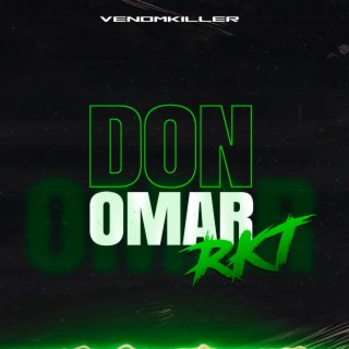 DON OMAR RKT lyrics | Boomplay Music