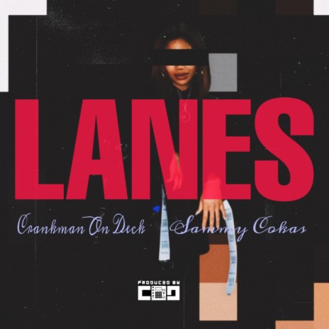 Lanes (Radio Edit) ft. Sammy Cokas | Boomplay Music