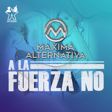 A la Fuerza No | Boomplay Music