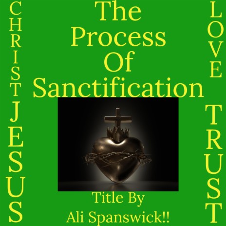 The Process Of Sanctification | Boomplay Music