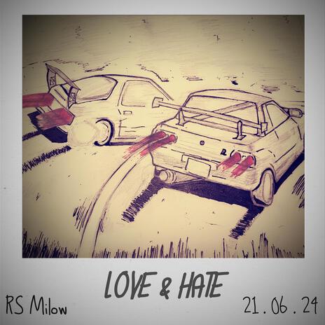 Love & Hate | Boomplay Music